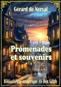 Promenades et souvenirs, Gérar...
