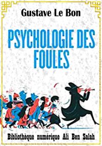 Psychologie des foules, Gustav...