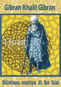 L’Errant, Gibran Khalil Gibran