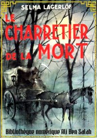 Le charretier de la mort, et A...