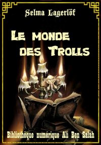 Le monde des Trolls, Selma Lag...