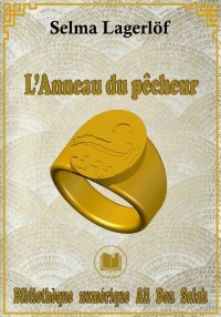 L’Anneau du pêcheur, Selma Lag...