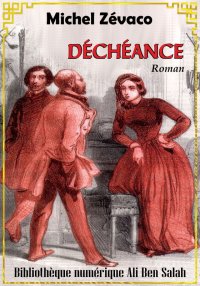 Déchéance, Michel Zévaco