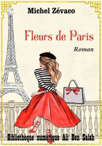 Fleurs de Paris, Michel Zévaco