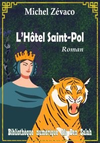 L’Hôtel Saint-Pol, Michel Zéva...