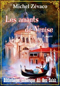 Les amants de Venise, Michel Z...
