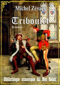 Triboulet, Michel Zévaco
