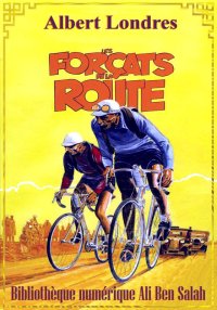 Les forçats de la route, Alber...