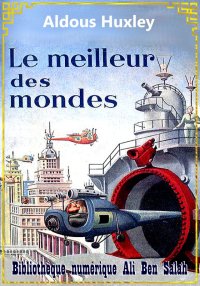 Le meilleur des mondes, Aldous...