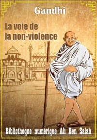 La voie de la non-violence, Ga...