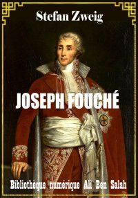 Joseph Fouché, Stefan Zweig