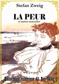 La Peur, et autres nouvelles, ...