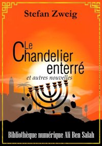 Le Chandelier enterré, et autr...