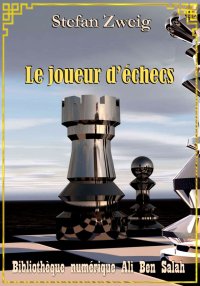 Le joueur d’échecs, Stefan Zwe...