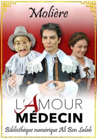 L'Amour médecin, Molière
