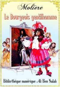 Le Bourgeois gentilhomme, Moli...