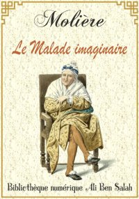 Le Malade imaginaire, Molière