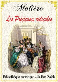 Les Précieuses ridicules, Moli...