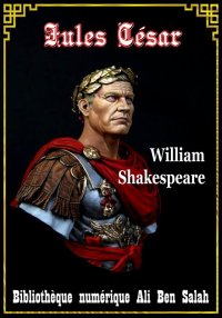 Jules César, William Shakespea...