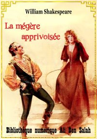 La mégère apprivoisée, William...