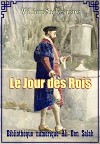 Le Jour des Rois, William Shak...