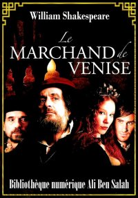 Le marchand de Venise, William...