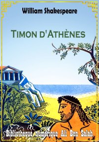 Timon d'Athènes, William Shake...