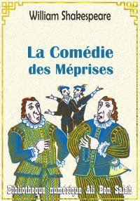 La Comédie des Méprises, Willi...
