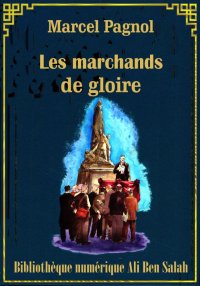 Les Marchands de gloire, Marce...