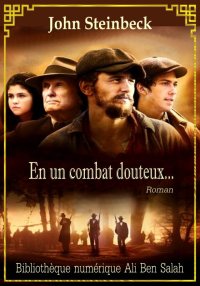 En Un Combat Douteux, John Ste...