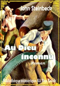 Au Dieu inconnu, John Steinbec...