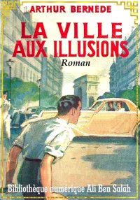 La ville aux illusions, Arthur...