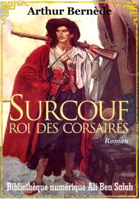 Surcouf, roi des corsaires, Ar...