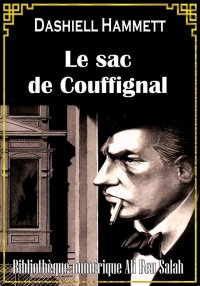 Le sac de Couffignal, et autre...