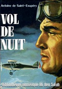 Vol de nuit, Antoine de Saint-...