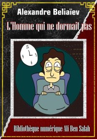 L'Homme qui ne dormait pas, Al...