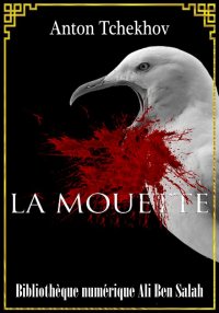 La Mouette, Anton Tchekhov