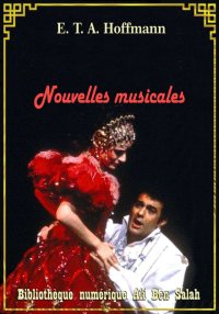Nouvelles musicales, E. T. A. ...
