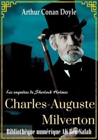 Charles Auguste Milverton, She...