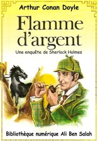 Flamme d’argent, Sherlock Holm...