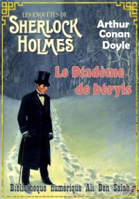 Le diadème de béryls, Sherlock...