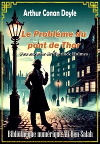 Le problème du pont de Thor, S...