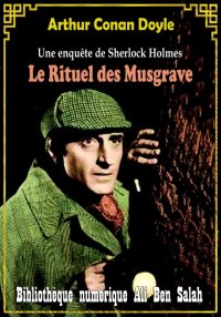 Le rituel des Musgrave, Sherlo...