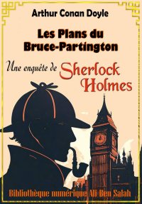 Les plans du Bruce-Partington,...