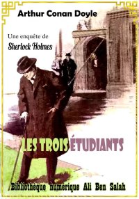Les trois étudiants, Sherlock ...