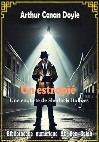 Un estropié, Sherlock Holmes, ...
