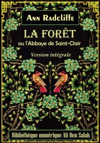 La Forêt, ou l'Abbaye de Saint...