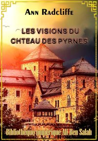 Les Visions du Château des Pyr...
