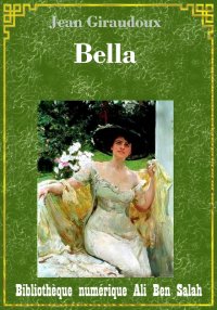 Bella, Jean Giraudoux