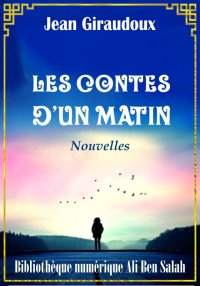 Les contes d’un matin, Jean Gi...